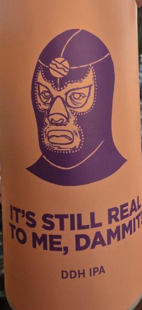 its still real to me dammit, Pomona Island Brew Co