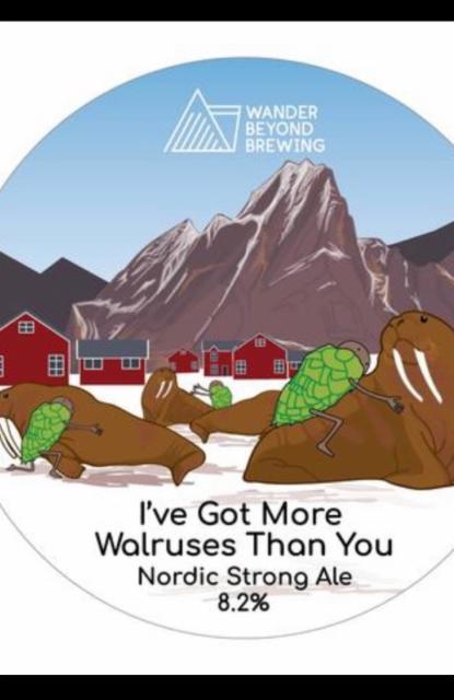 I've Got More Walruses Than You 8.2%, Wander Beyond Brewing, England