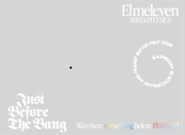 Just Before The Bang (PULP) 5.0%, Elmeleven, Sweden