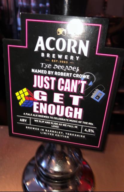 Just Can't Get Enough 4.5%, Acorn Brewery, England