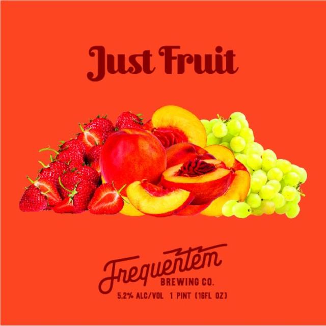 Just Fruit (Peach, White Grape, Strawberry), Frequentem Brewing Co.