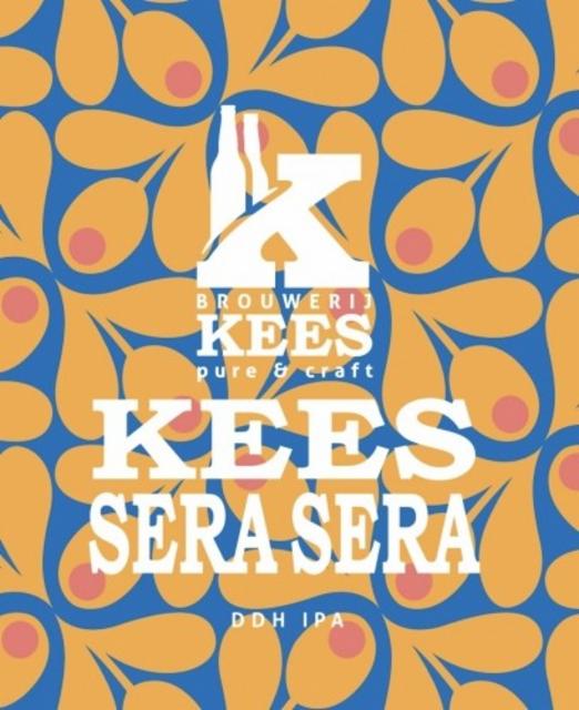 Kees Sera Sera 7.0%, Brouwerij Kees, Netherlands