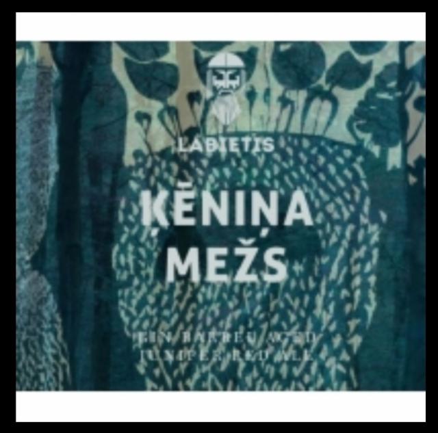 Ķēniņa Mežs 11.0%, Labietis, Latvia