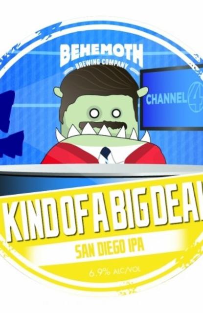 Kind Of A Big Deal 6.9%, Behemoth Brewing Company, New Zealand