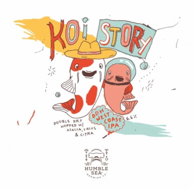 Koi Story 6.6%, Humble Sea Brewing Company, United States