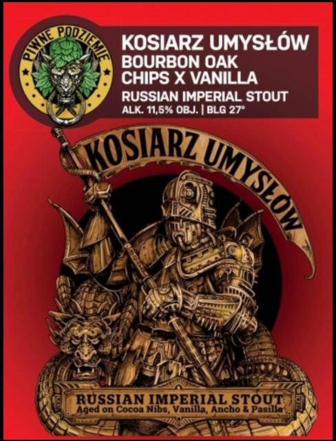 Kosiarz Umysłów:Bourbon Oak Chips xVanilla 11.5%, Piwne Podziemie, Poland