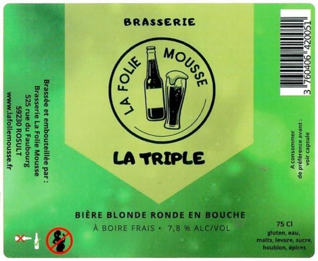 La Folie Mousse Triple, Brasserie La Folie Mousse