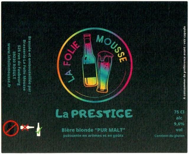 La Prestige, Brasserie La Folie Mousse