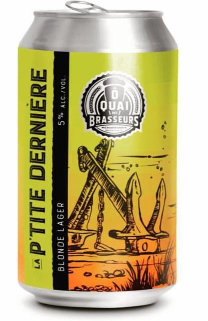 La p'tite dernière 5.0%, Ô Quai Des Brasseurs, Canada