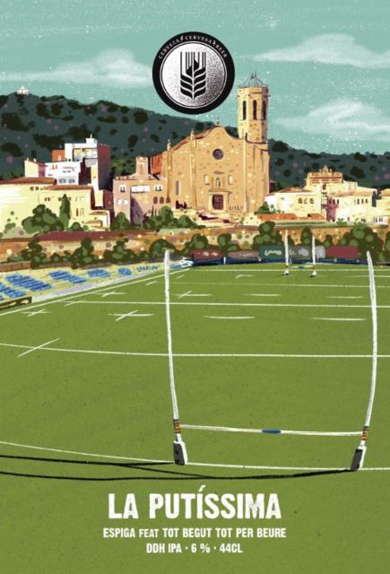 La Putissima Feat Tot Begut Tot Per Beure 6.0%, Cervesa Espiga, Spain