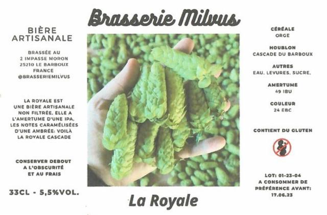 La Royale, Brasserie Milvus