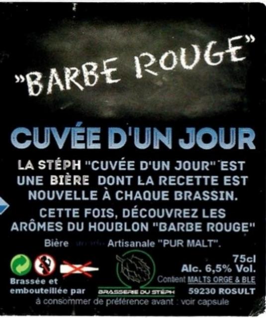 La Stéph Cuvée D'Un Jour - Barbe Rouge 6.5%, Brasserie Du Stéph, France