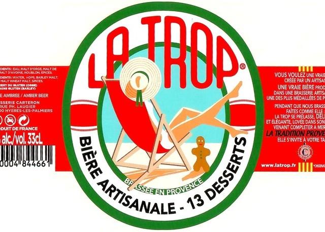 La Trop 13 Desserts 7.0%, Brasserie Carteron (La Trop & La P'tite Brasserie De Provence) [Closed], France
