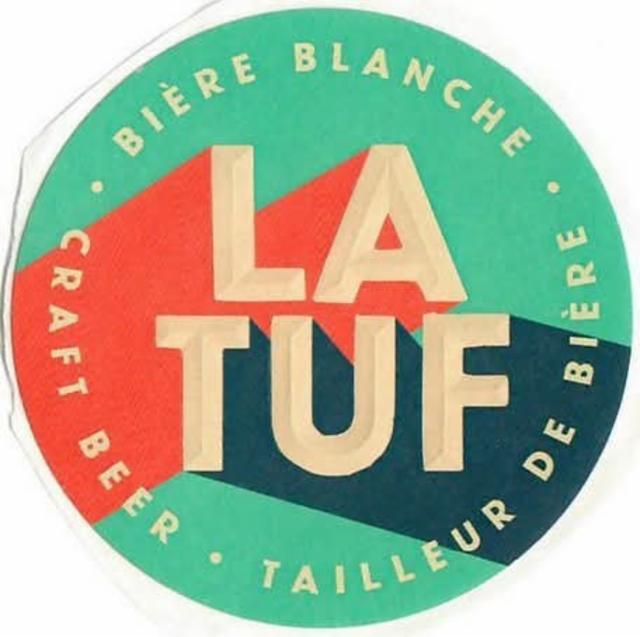 La Tuf Blanche, La Tuf - Le Tailleur De Bière