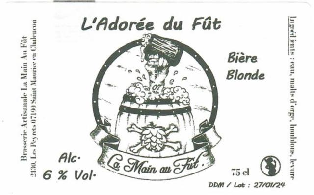 L'Adorée Du Fût, La Main Au Fût
