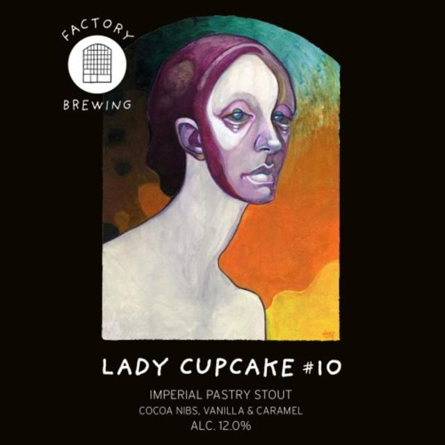 Lady Cupcake #10 (Cocoa Nibs, Vanilla & Caramel) 12.0%, Factory Brewing, Finland
