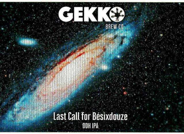 Last Call For Bésixdouze 7.0%, Gekko Beers - Gekko Brewing Company, France
