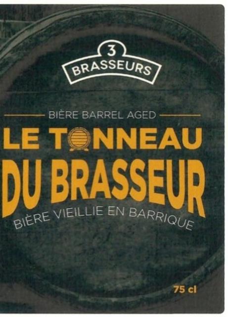 Le Tonneau Du Brasseur 11.0%, Les 3 Brasseurs / The 3 Brewers Lille, France