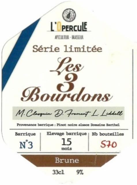 Les 3 Bourdons N°3 9.0%, Brasserie L'Opercule, France