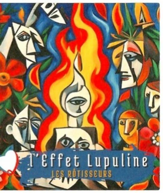 Les Rôtisseurs 5.8%, L'Effet Lupuline, France