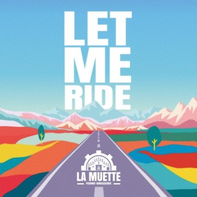Let Me Ride 0.4%, Ferme-Brasserie La Muette, France