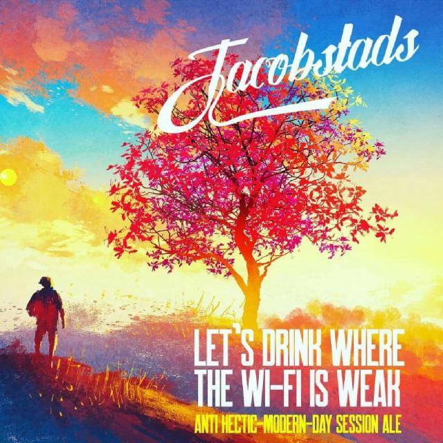 Let's Drink Where the Wi-Fi Is Weak 4.3%, Jacobstads Craft Brewery, Finland