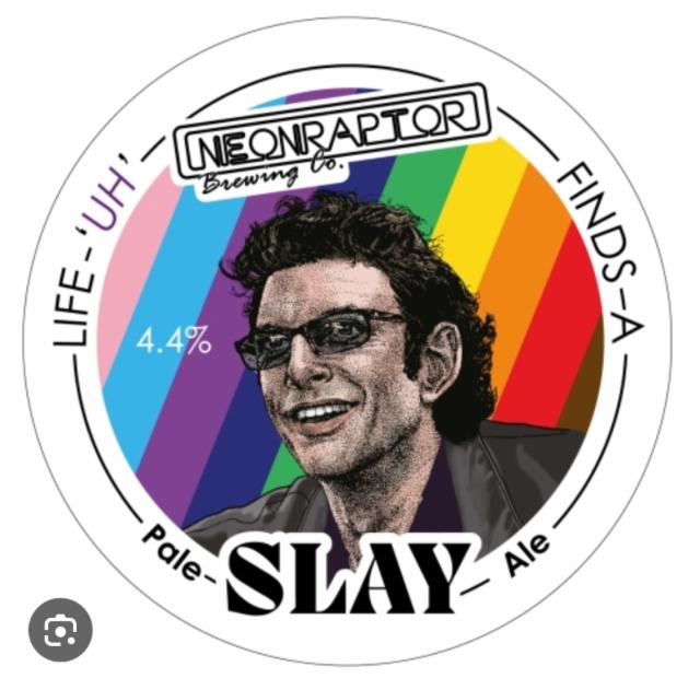 Life finds a slay 4.4%, Neon Raptor Brewing Co., England