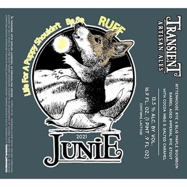 Life for a Puppy Shouldn't Be So Ruff (2021) 13.5%, Transient Artisan Ales, United States