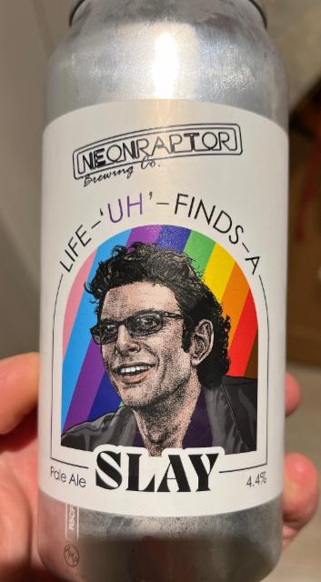 Life 'Uh' Finds A Slay, Neon Raptor Brewing Co.