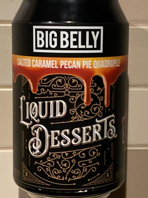 Liquid Desserts - Salted Caramel Pecan Pie Quadruple (core 2024) 11.0%, Big Belly Brewing Company, Netherlands