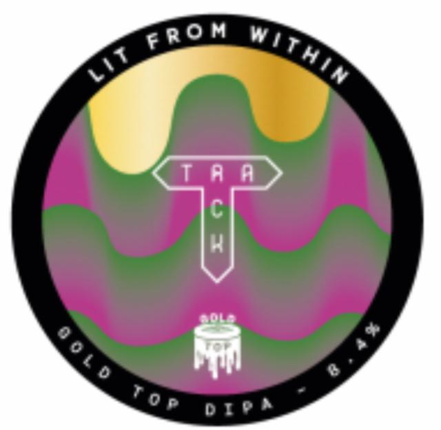Lit from within 8.4%, Track Brewing Co., England