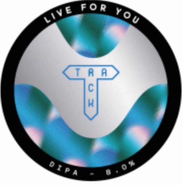 Live For You 8.0%, Track Brewing Co., England