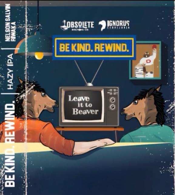 Live it to Beaver - Be Kind Rewind, Ignoru's