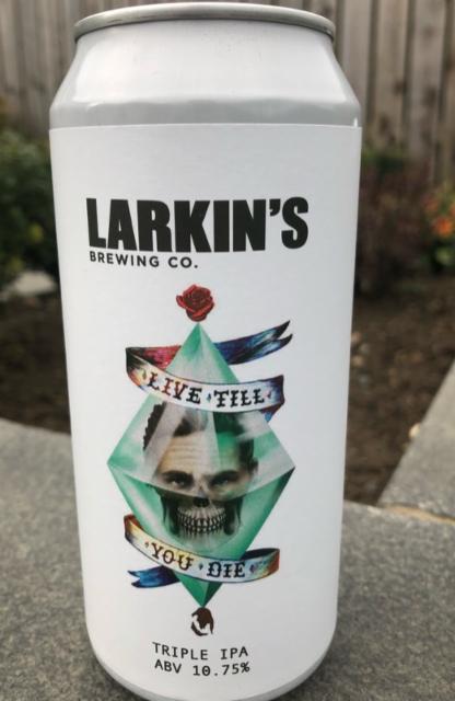 Live Till You Die 10.7%, Larkin's Brewing Company, Ireland