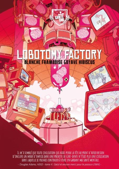 Lobotomy Factory, Brasserie Sainte Cru