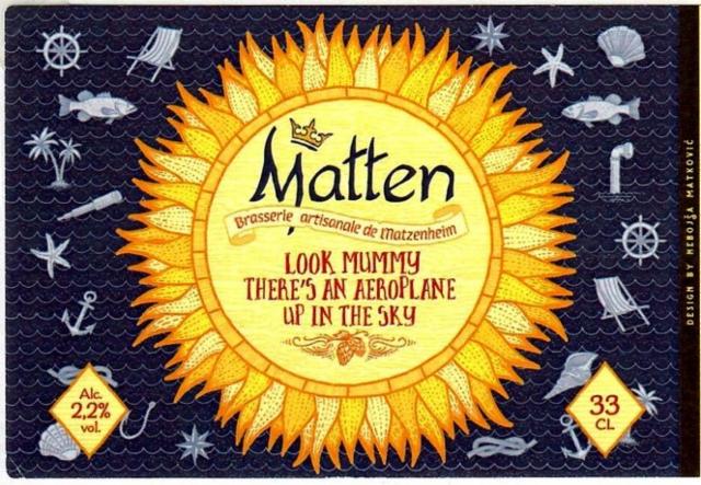 Look Mummy There's An Aeroplane In The Sky 2.2%, Matten - Brasserie Artisanale De Matzenheim, France