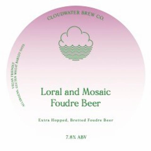 Loral And Mosaic Foudre Beer 7.8%, Cloudwater Brew Co., England