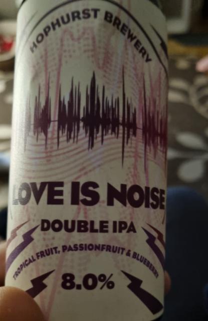 LOVE IS NOISE 8.0%, Hophurst Brewery, England