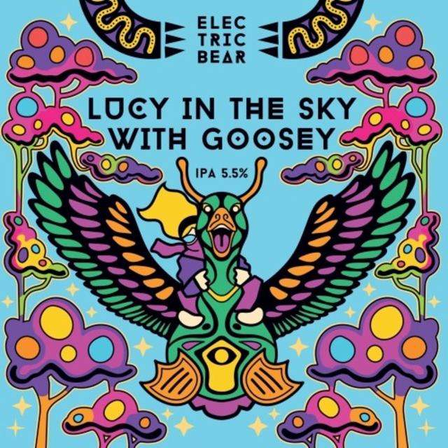 Lucy In The Sky With Goosey, Electric Bear Brewing Co.