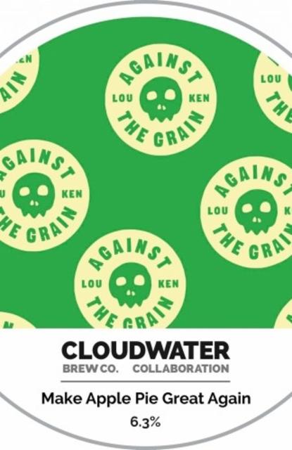 Make Apple Pie Great Again 6.3%, Cloudwater Brew Co., England