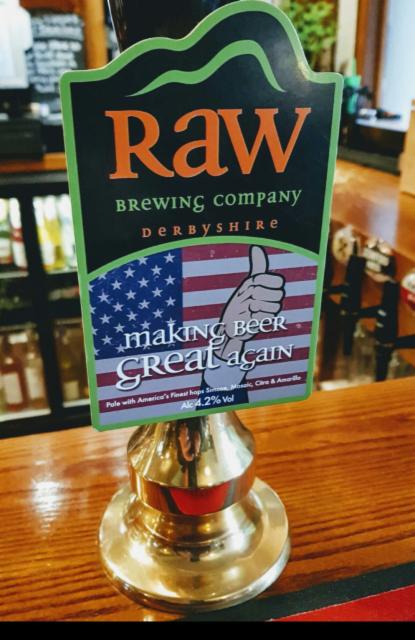 Making Beer Great Again 4.2%, Raw Brewing Company, England