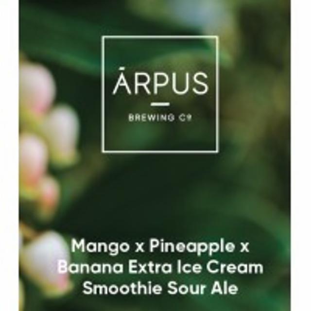 Mango X Pineapple X Banana Extra Ice Cream Smoothie Sour Ale 4.5%, Ārpus Brewing Co., Latvia