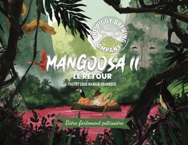 Mangoosa II Le Retour 8.0%, The Piggy Brewing Company, France