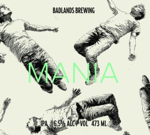 Mania, Badlands Brewing Company