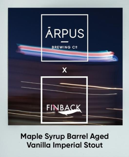 Maple Syrup Barrel Aged Vanilla Imperial Stout (Collab Finback) 12.0%, Ārpus Brewing Co., Latvia