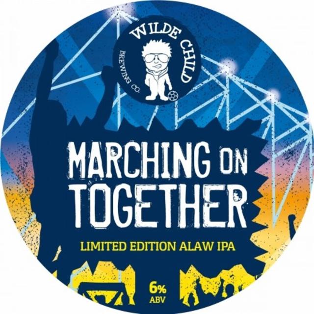 Marching On Together 6.0%, Wilde Child Brewing Co., England