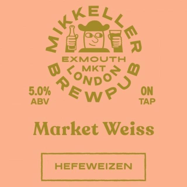 Market Weisse 5.0%, Mikkeller Brewpub London, England