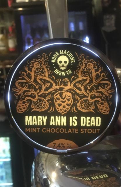 Mary Ann Is Dead 7.4%, Bone Machine Brew Co., England
