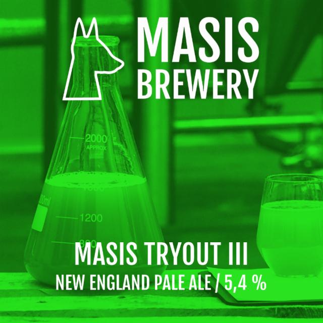 Masis Tryout III: New England Pale Ale 5.4%, Masis Brewery, Finland