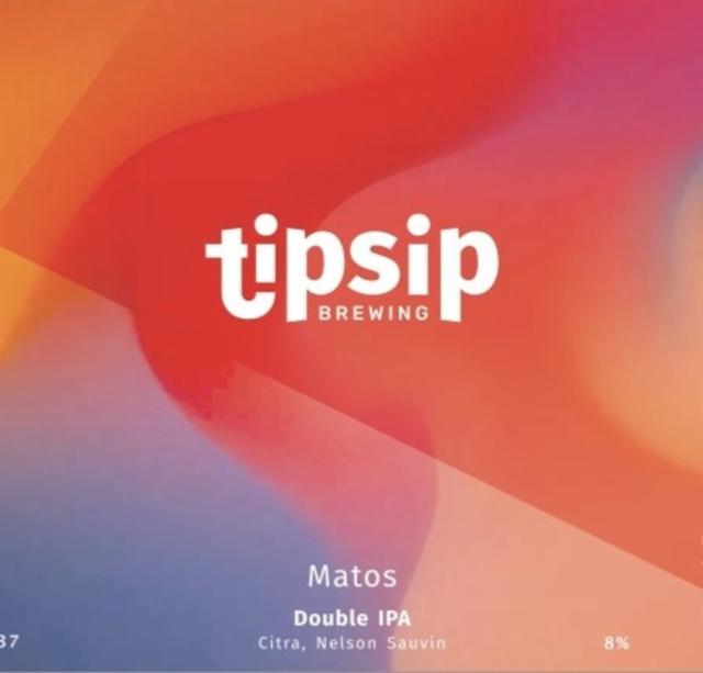 Matos 8.0%, Tipsip Brewing (Ex Tipsy Brewing), France